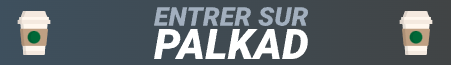 ENTRER SUR PALKAD